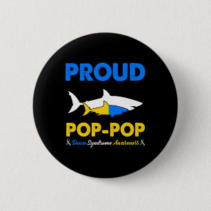 Proud Pop Pop Shark Down Syndrome Awareness T21 6 Cm Round Badge