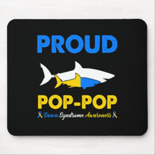 Proud Pop Pop Shark Down Syndrome Awareness T21 Mouse Pad