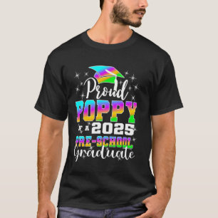 Proud Poppy of Preschool Graduate 2025 Graduation T-Shirt