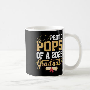 Proud Pops Of A 2025 Graduate Senior Cl Of 2025 Gr Coffee Mug