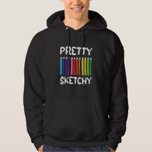 Proud Pretty Sketchy Fun Coloured Pencils Artists Hoodie