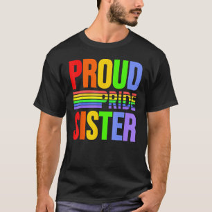 Proud Pride Sister Rainbow Gay Lesbian Child Love T-Shirt