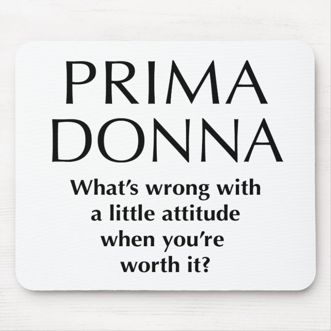 Proud Prima Donna - Funny Women's Power Mouse Pad (Front)