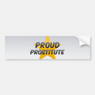 Proud Prostitute Bumper Sticker