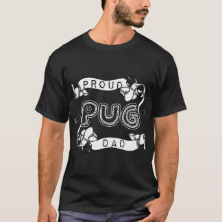 Proud Pug Dad T-Shirt