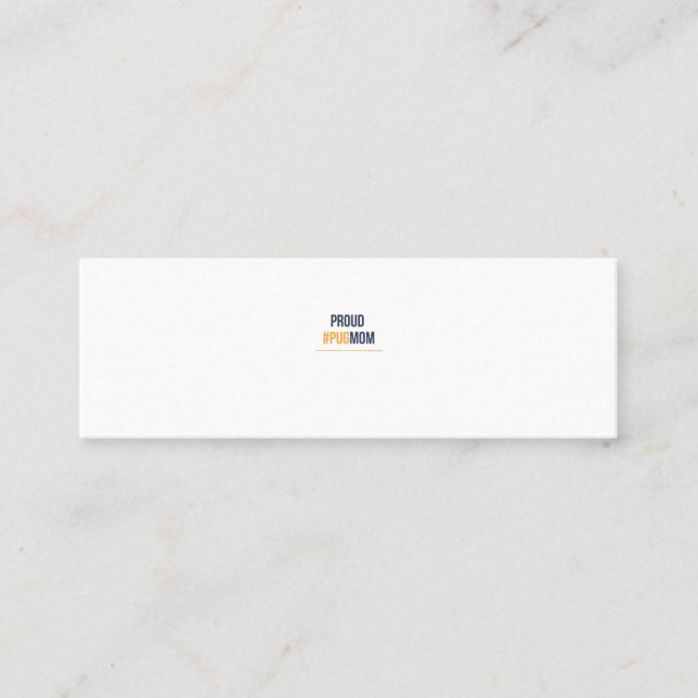 Proud pug mum mini business card (Front)
