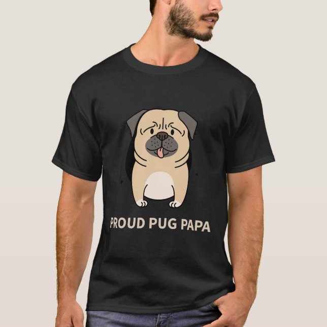 Proud Pug Papa 403 T-Shirt (Front)