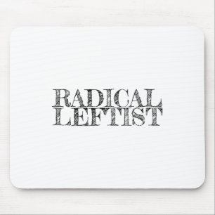 Proud Radical Leftist Political Solidarity Sociali Mouse Pad
