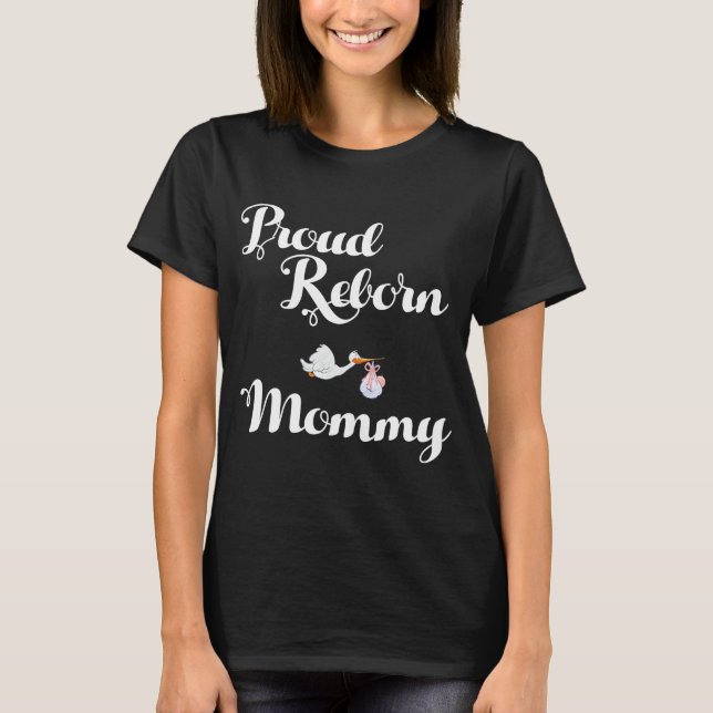Proud Reborn Mummy Doll Collecting T-Shirt (Front)