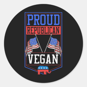 Proud Republican Vegan For Women Men Classic Round Sticker