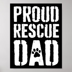 Proud Rescue Dad Fathers Day Rescuer Dog Dad Activ Poster