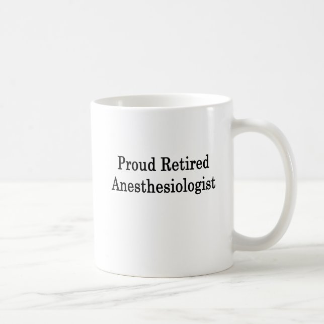 Proud Retired Anaesthesiologist Coffee Mug (Right)