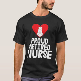 Proud Retired Nurse S Nurse Care Tee Nursing Stude