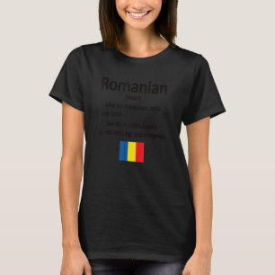 Proud Romanian Definition Romania Flag Romanian Ro T-Shirt
