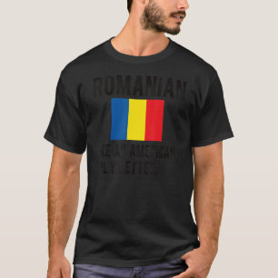 Proud Romanian Flag Romania Born Romanian Roots T-Shirt