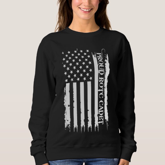 Proud ROTC Cadet United States Distressed w US Fla Sweatshirt (Front)