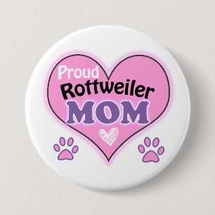 Proud Rottweiler Mum  7.5 Cm Round Badge