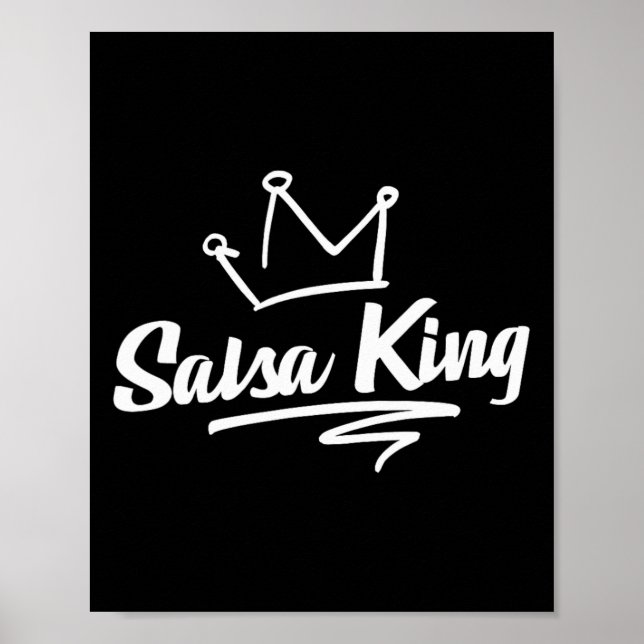 Proud Salsa Dance King Gift For Salsa Lover Men Da Poster (Front)