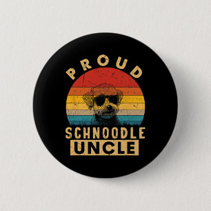 Proud Schnoodle Uncle Gifts Dog Lovers Uncle Dad F 6 Cm Round Badge