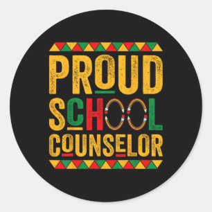 Proud School Counsellor - Black History Month _1 Classic Round Sticker