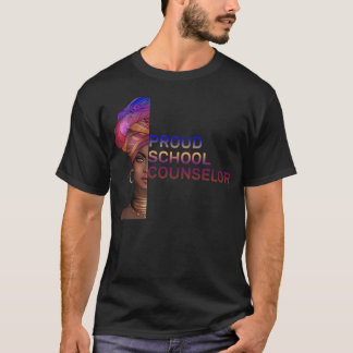 Proud School Counsellor Black History Month Femini T-Shirt