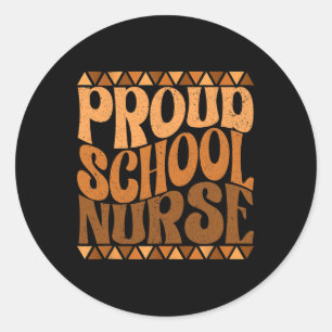 Proud School Nurse Black History Month Retro Groov Classic Round Sticker