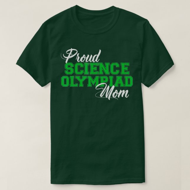 Proud Science Olympiad Mum  T-Shirt (Design Front)