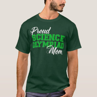 Proud Science Olympiad Mum  T-Shirt