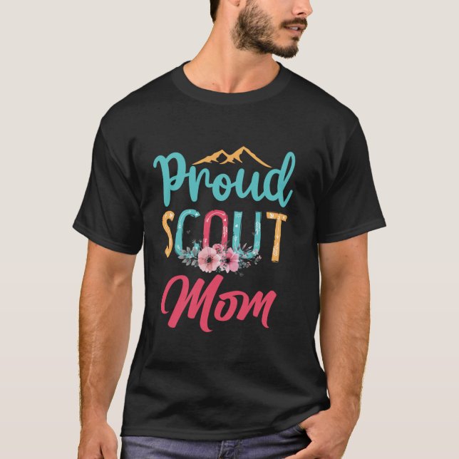 Proud Scout Mum Happy Mother s Day Camping Scoutin T-Shirt (Front)
