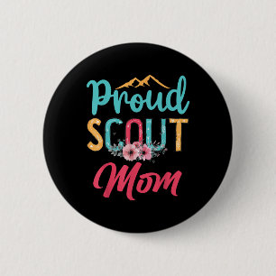 Proud Scout Mum Happy Mothers Day Camping Scouting 6 Cm Round Badge