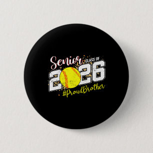 Proud Senior Brother Cl Of 2026 Softll Graduation 6 Cm Round Badge