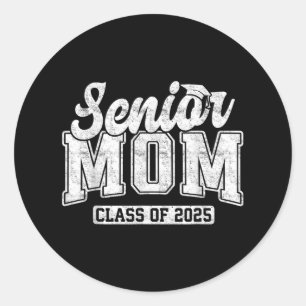 Proud Senior Mum Cl Of 2025 Graduate Graduation 25 Classic Round Sticker