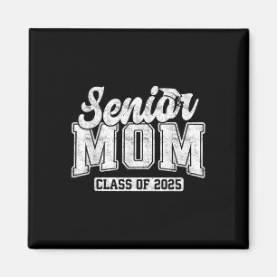 Proud Senior Mum Cl Of 2025 Graduate Graduation 25 Magnet