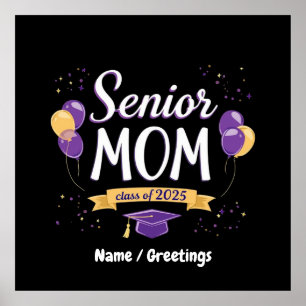 Proud Senior Mum Class of 2025 Customisable Poster