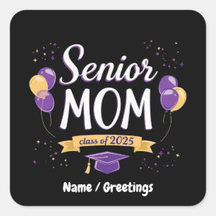 Proud Senior Mum Class of 2025 Customisable  Square Sticker