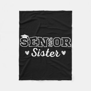 Proud Senior Sister 2025 Senior 2025 Sister Cl Of Fleece Blanket