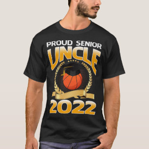 Proud Senior Uncle 2022 Basketball Senior Graduati T-Shirt