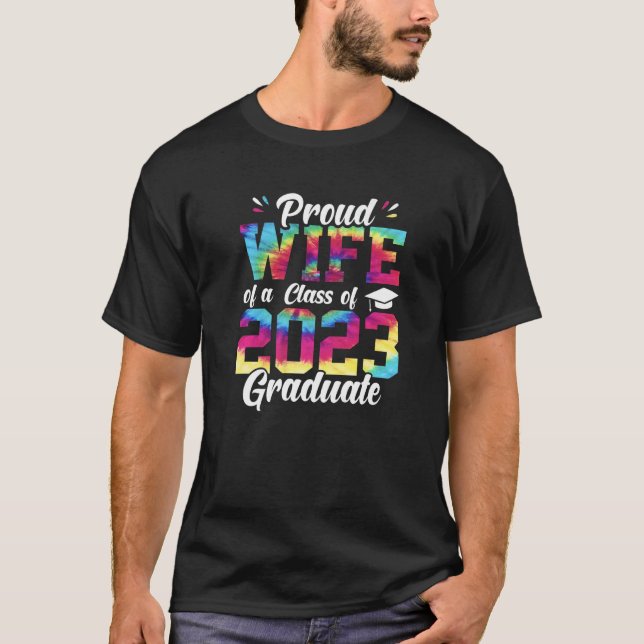 Proud Senior Wife 2023 Graduation Graduate Class O T-Shirt (Front)