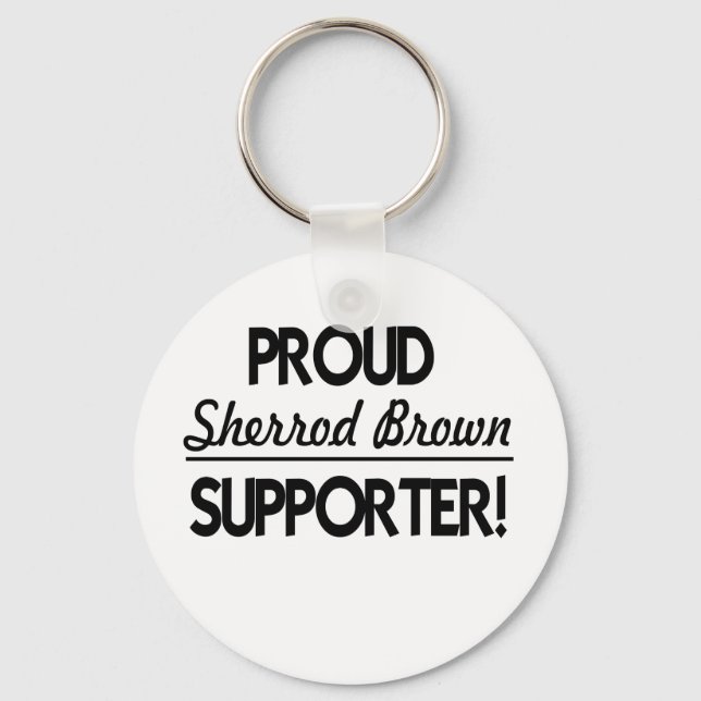 Proud Sherrod Brown Supporter! Key Ring (Front)