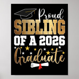 Proud Sibling Of A 2026 Graduate Sibling Graduatio Poster