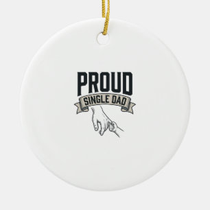 Proud Single Dad Vintage Engraving Shirt Design_1 Ceramic Ornament
