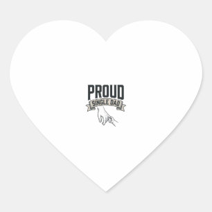 Proud Single Dad Vintage Engraving Shirt Design_1 Heart Sticker