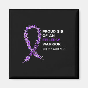 Proud Sis Of An Epilepsy Warrior Epilepsy Awarenes Magnet