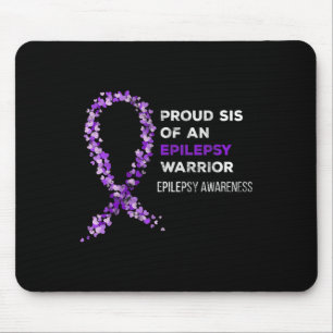 Proud Sis Of An Epilepsy Warrior Epilepsy Awarenes Mouse Pad