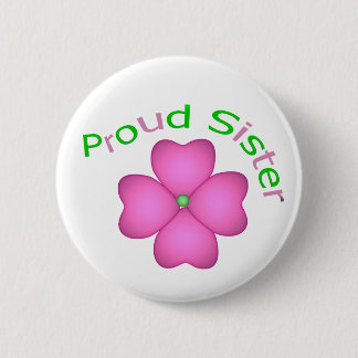 Proud Sister 6 Cm Round Badge