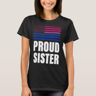 Proud Sister Bisexual Flag Lgbt Gay Pride T-Shirt