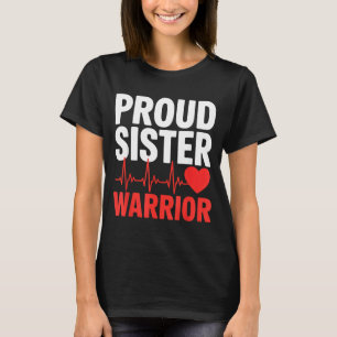 Proud sister heart warrior survivor support T-Shirt