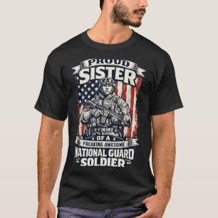 Proud Sister National Guard Soldier Military T-Shirt