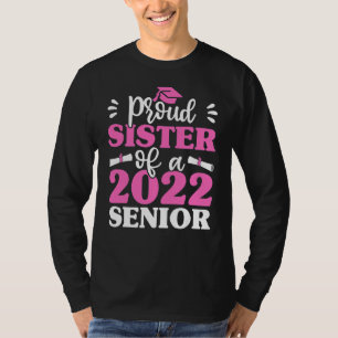 Proud Sister Of 2022 Senior Sibling Graduation T-Shirt