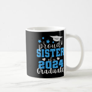 Proud Sister Of 2024 Graduate Awesome Family Colle Coffee Mug